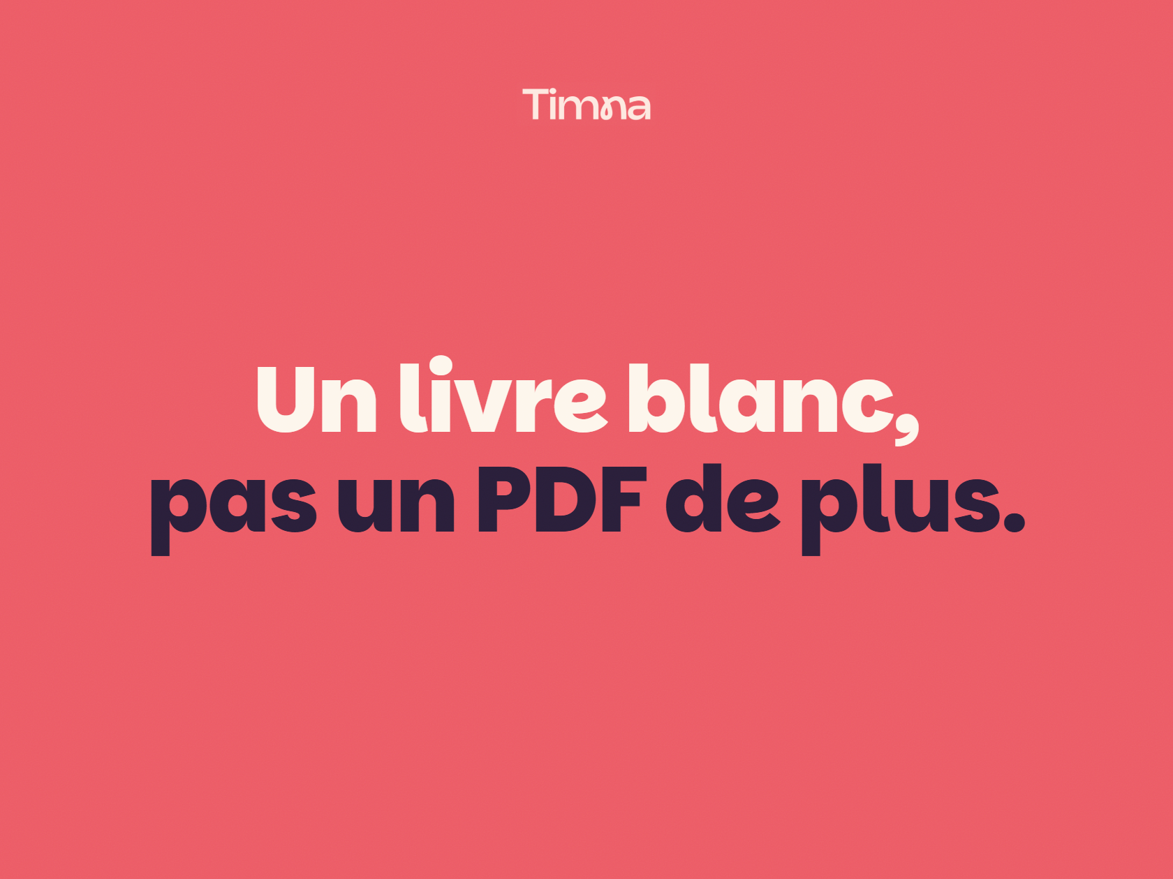 Couverture Timna : Un livre blanc, pas un PDF de plus